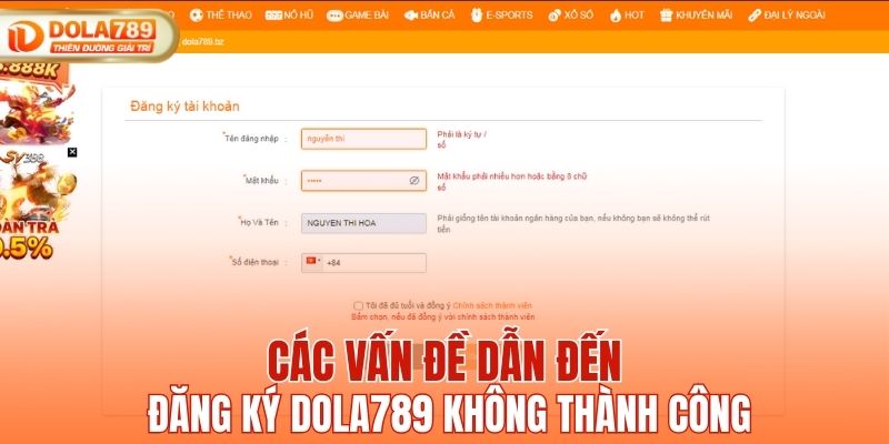 Các vấn đề dẫn đến đăng ký DOLA789 không thành