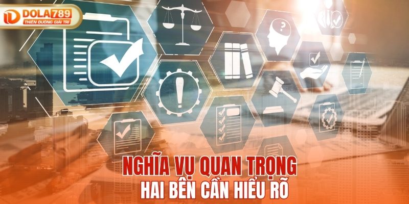 Nghĩa vụ quan trọng hai bên cần hiểu rõ